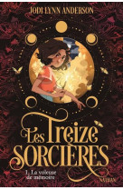 Les treize sorcieres, t1 : la