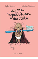 La vie mystérieuse des rats