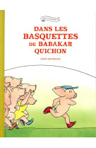 Dans les basquettes de babakar