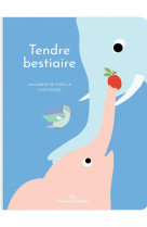 Tendre bestiaire (ne)