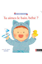 Tu aimes le bain, bébé ?