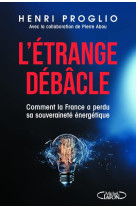 L-etrange debacle - comment la