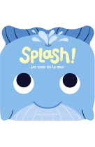 Splash ! les sons de la mer -