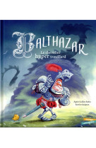 Balthazar, le chevalier hyper