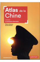 Atlas de la chine - la puissan