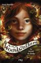 Woodwalkers - tome 3 le secret