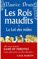 Les rois maudits tome 4 : la loi des males