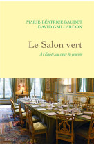 Le salon vert - a l-elysee, au