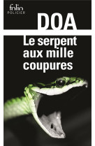 Le serpent aux mille coupures