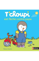 T-choupi est fache contre papa