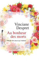 Au bonheur des morts  -  recits de ceux qui restent