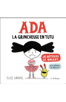 Ada - la grincheuse en tutu