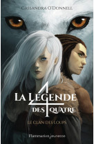 La legende des quatre - t01 -