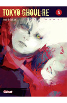 Tokyo ghoul re - tome 05