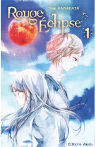 Rouge eclipse - tome 1