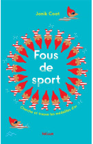 Fous de sport ! - cherche et t