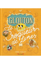 Glouton le croqueur de livres