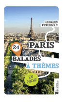 Paris. 24 balades a themes (po