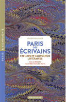 Paris des ecrivains, refuges e