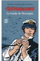 Corto maltese : le guide de bretagne