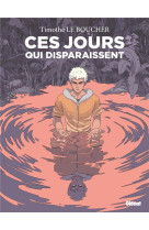 Ces jours qui disparaissent -