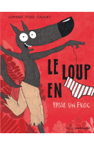 Le loup en slip - tome 5