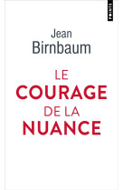 Le courage de la nuance