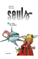 Seuls t3 le clan du requin