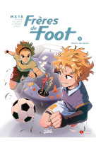 Freres de foot t03 - choisis t