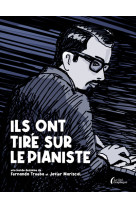 Ils ont tiré sur le pianiste