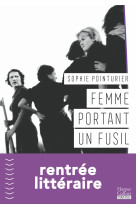 Femme portant un fusil - soror