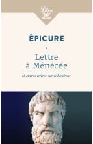 Lettre à ménécée et autres lettres sur le bonheur