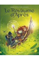 Le royaume d-apres  - tome 1 -