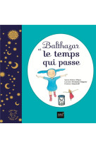 Balthazar et le temps qui pass