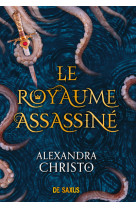 Le royaume assassiné