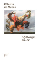 Mythologie du .12