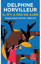 Il n-y a pas de ajar - monolog