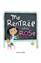 Ma rentree chez rose