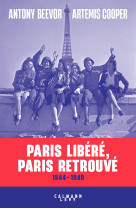 Paris libere, paris retrouve -