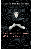 Les sept maisons d-anna freud