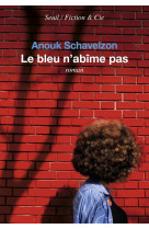 Le bleu n-abime pas