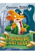 Geronimo stilton t77 le gang du chat géant