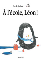 A l-ecole, leon !