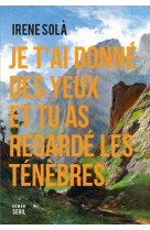 Je t-ai donne des yeux et tu a