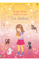 Les chatons - ma petite collec