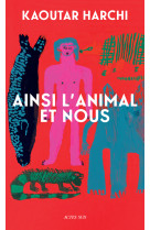 Ainsi l-animal et nous