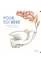 Pour toi bebe ! - bienvenue au