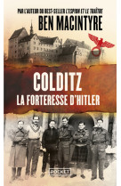 Colditz - l-incroyable histoir