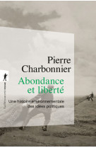 Abondance et liberte - une his