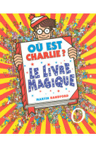 Ou est charlie ? le livre magi